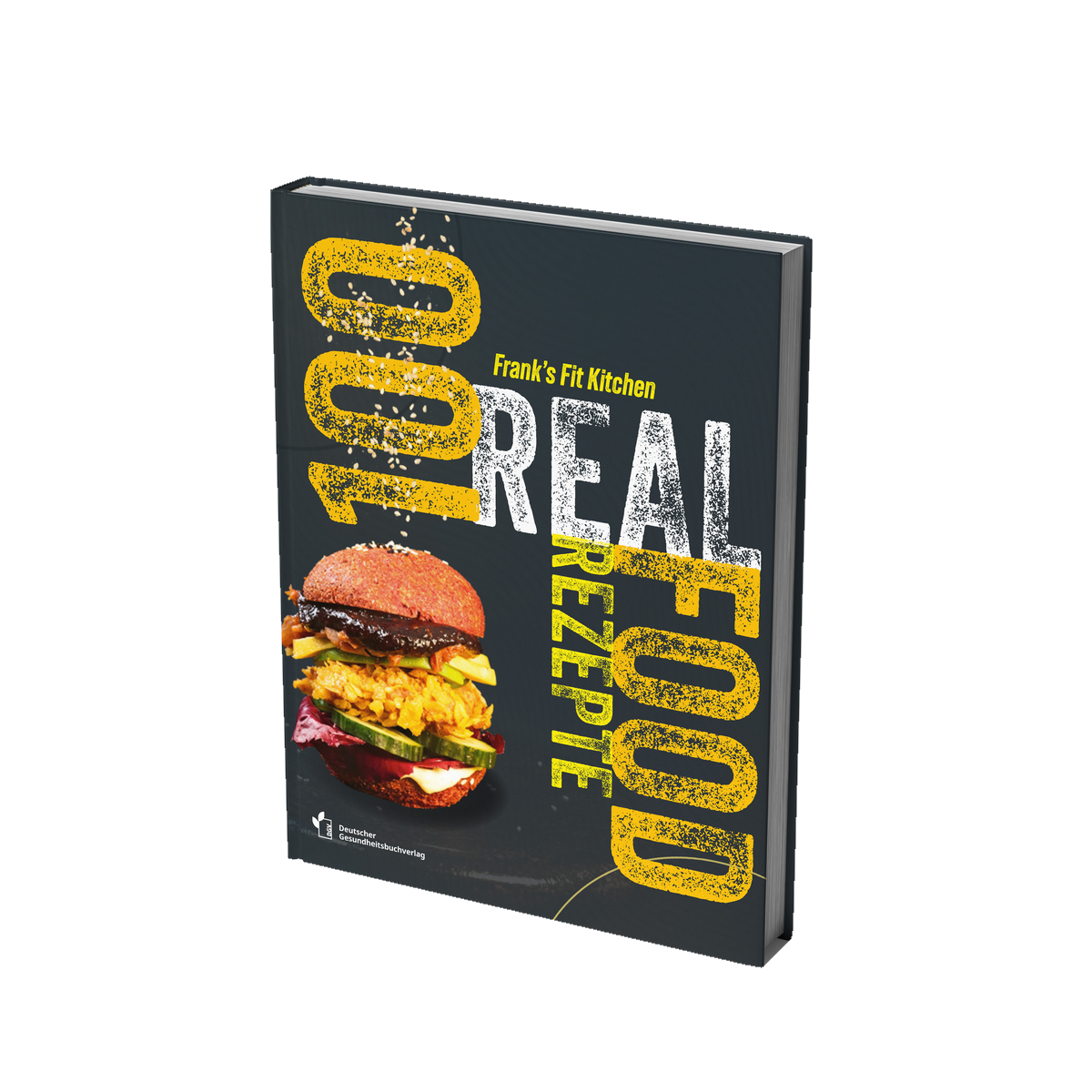 Buchcover: 100 Real Food Rezepte – Frank's Fit Kitchen
